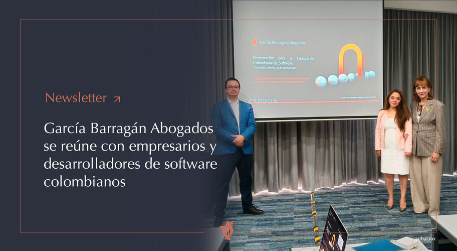 García Barragán Abogados se reúne con empresarios y desarrolladores de software colombianos